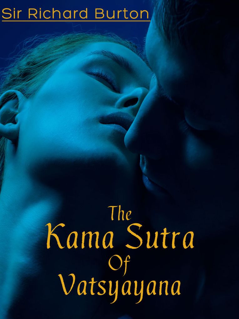 The Kama Sutra Of Vatsyayana