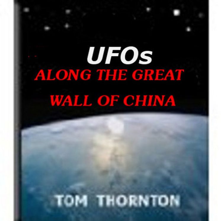 UFOs ALONG THE GREAT WALL of CHINA