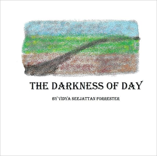 The Darkness of Day
