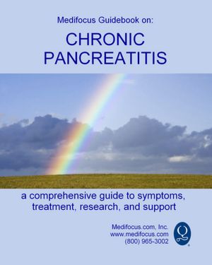 Medifocus Guidebook on: Chronic Pancreatitis