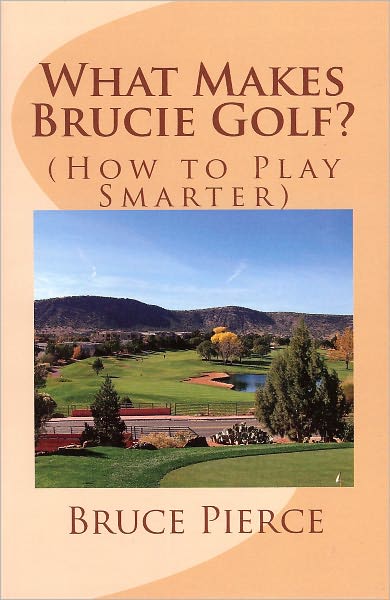 What Makes Brucie Golf?