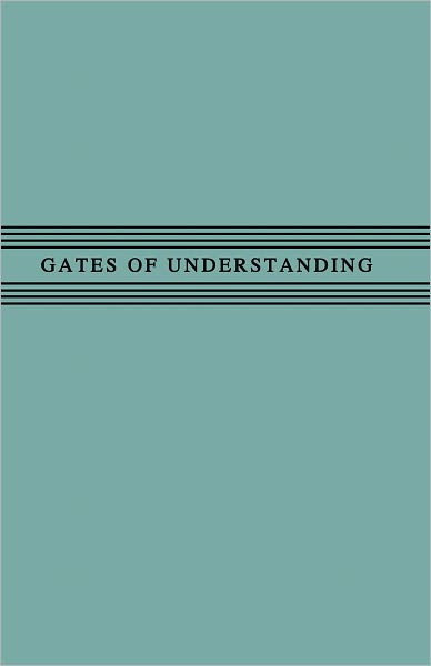 Gates of Understanding