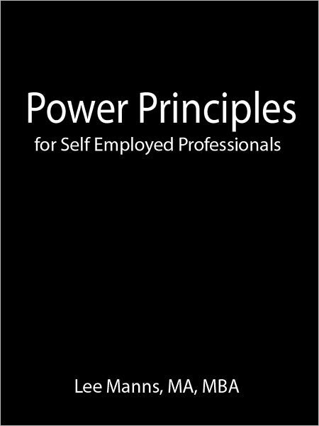 Power Principles for Self Employed Professionals
