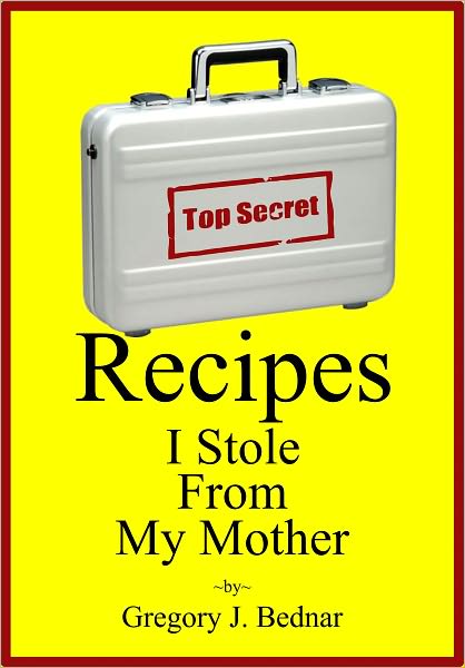 Recipes I Stole From My Mother