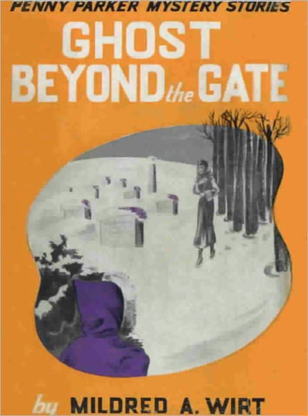 Ghost Beyond the Gate: Penny Parker Mystery Stories