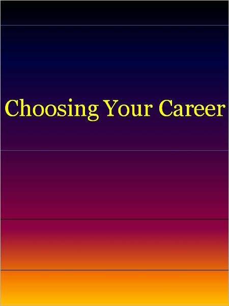 Choosing Your Career