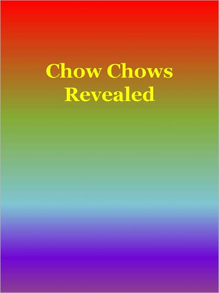 Chow Chows Revealed
