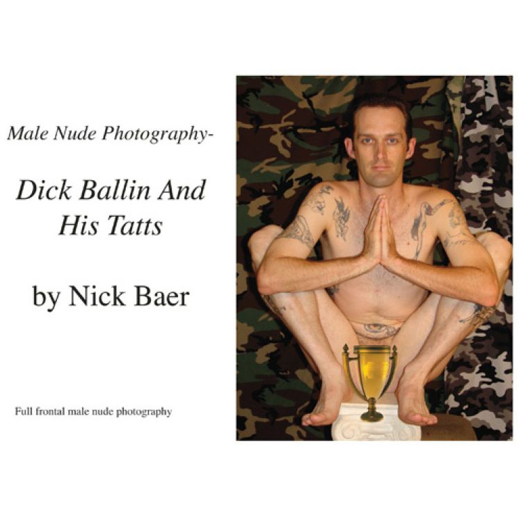 Male Nude Photography- Dick Ballin And His Tatts