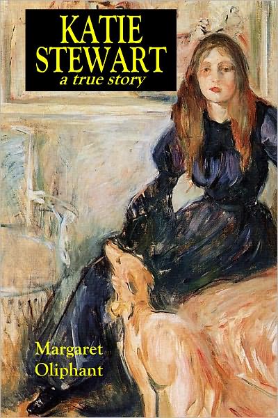 KATIE STEWART, a true story