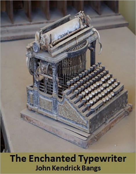 The Enchanted Typewriter