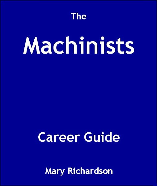 The Machinists Career Guide
