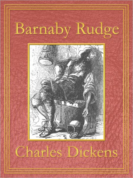 Barnaby Rudge: Premium Edition (Unabridged and Illustrated) [Optimized for Nook and Sony-compatible]