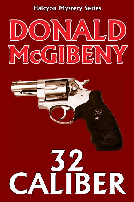 32 Caliber by Donald McGibeny