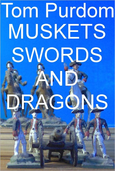 Muskets, Swords, and Dragons: Three 18th Century Historical Fantasies