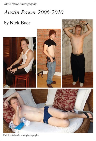 Male Nude Photography- Austin Power 2006-2010