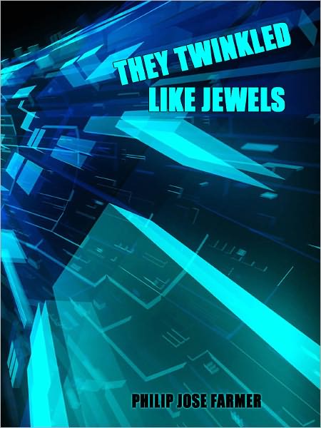 They Twinkled Like Jewels