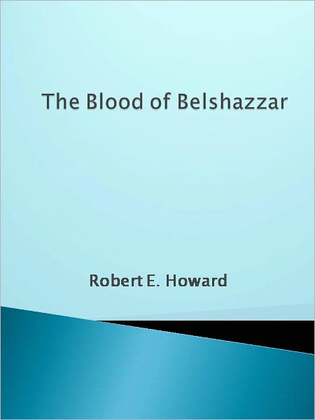 The Blood of Belshazzar