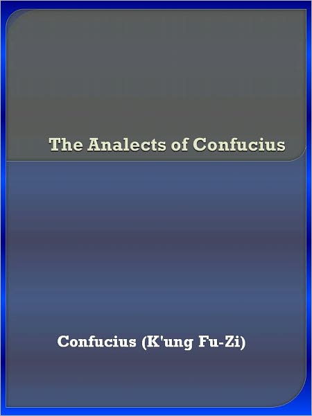 The Analects of Confucius