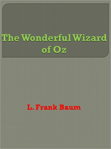 The Wonderful Wizard of Oz
