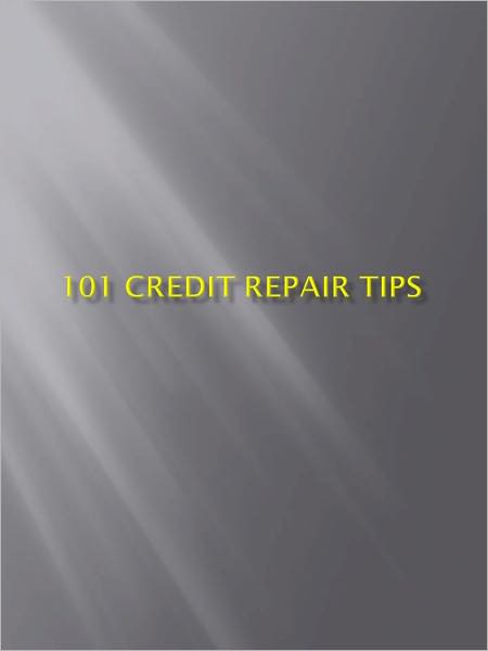 101 Credit Repair Tips
