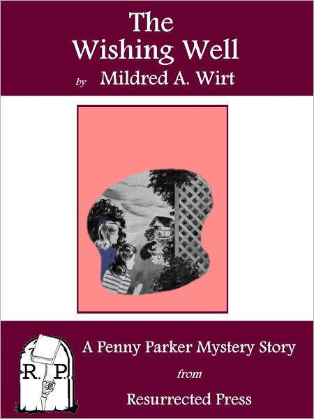 The Wishing Well: A Penny Parker Mystery Story