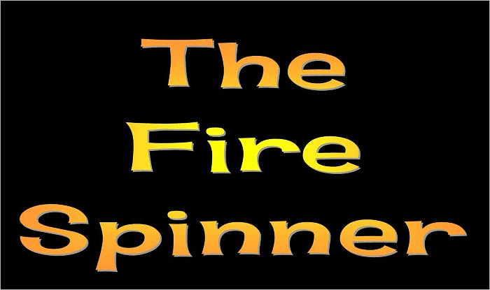 The Fire Spinner