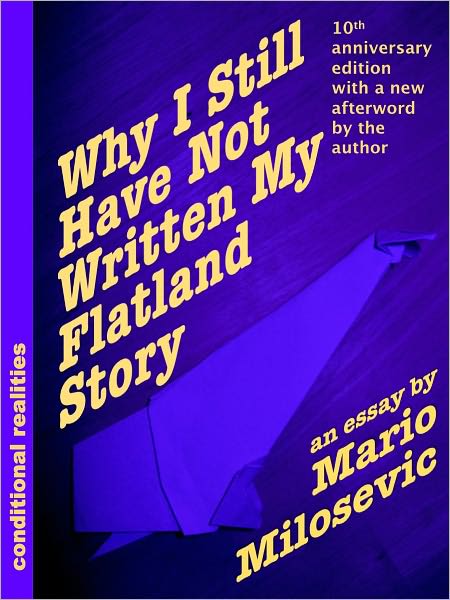 Why I Still Have Not Written My Flatland Story