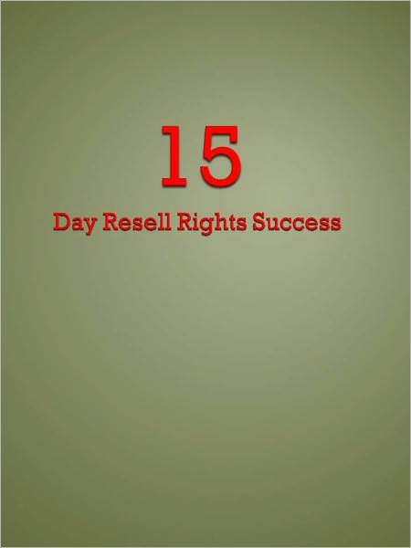 15 Day Resell Rights Success