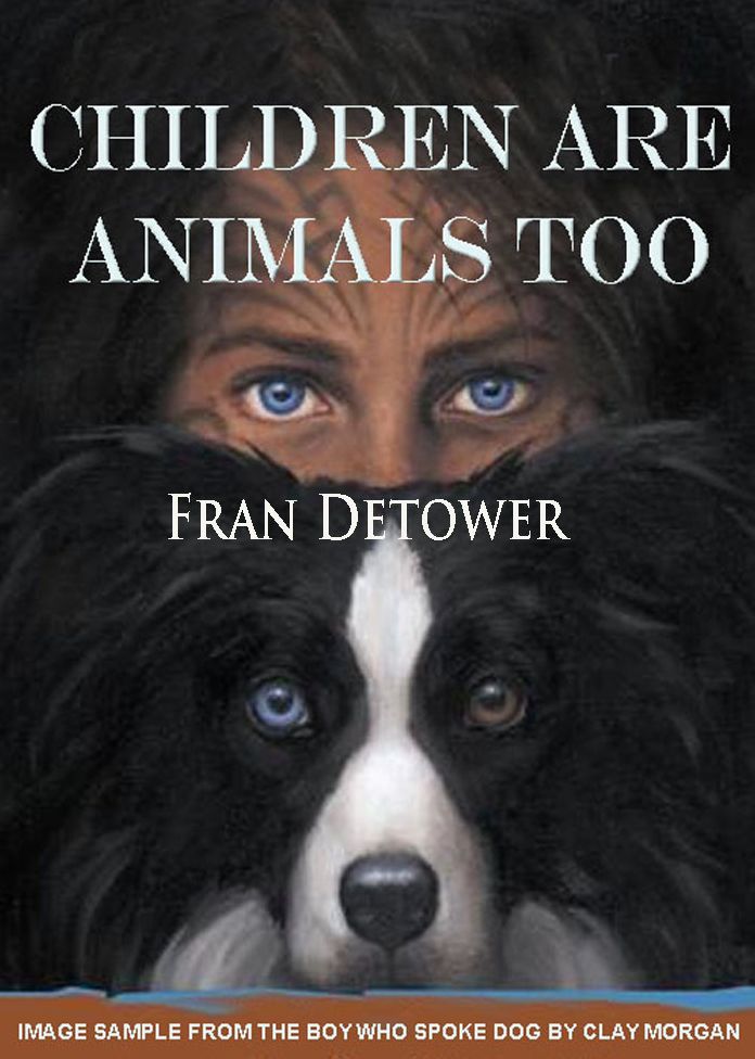 Children Are Animals Too
