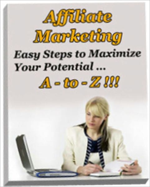 Affiliate Marketing A-to-Z