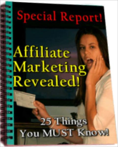 Affiliate Marketing Revealed
