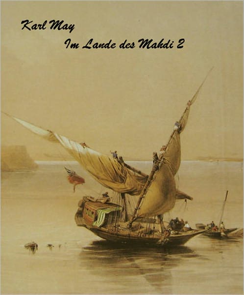 Karl May - Im Lande des Mahdi II (deutsch - German)