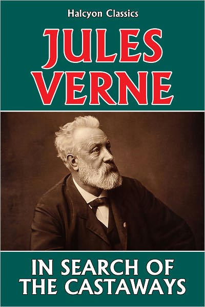 In Search of the Castaways by Jules Verne
