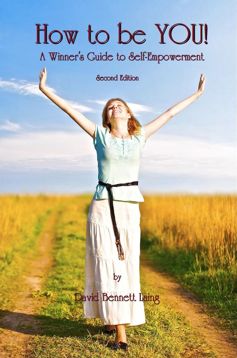 How to be YOU! A Winner's Guide to Self-Empowerment, Second Edition