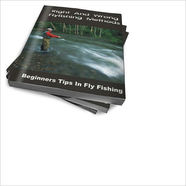 Right And Wrong Flyfishing Methods - Beginners Tips In Fly Fishing