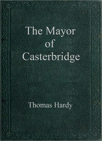 The Mayor of Casterbridge