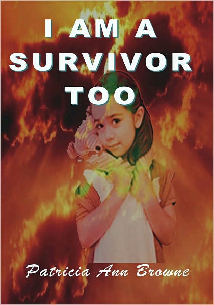 I Am A Survivor Too