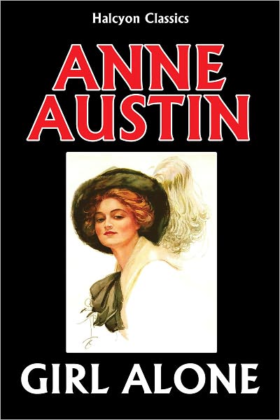 Girl Alone by Anne Austin