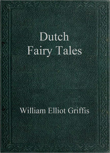 Dutch Fairy Tales for Young Folks