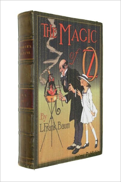 The Magic of Oz (Illustrated + FREE audiobook link + Active TOC)