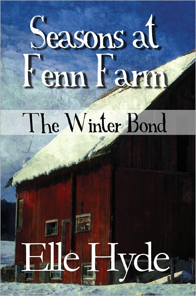 Seasons at Fenn Farm: The Winter Bond