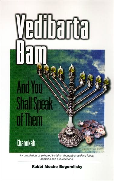 Vedibarta Bam: And You Shall Speak of Them - Chanukah