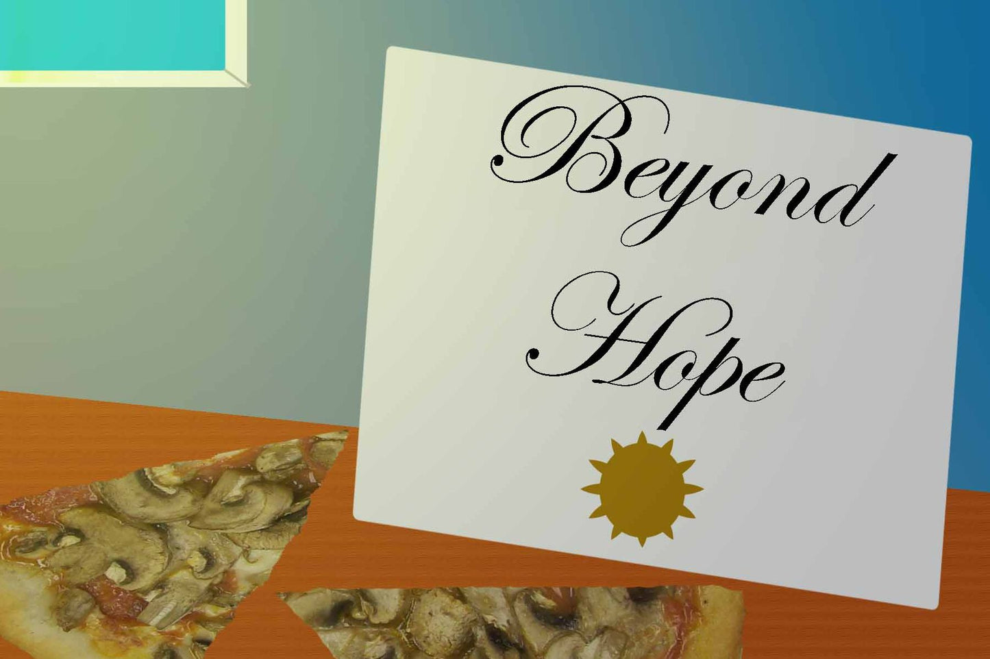 Beyond Hope