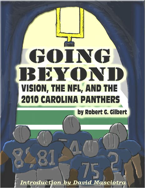 Going Beyond: Vision, the NFL, and the 2010 Carolina Panthers