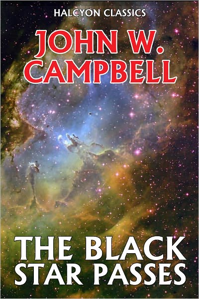The Black Star Passes by John W. Campbell