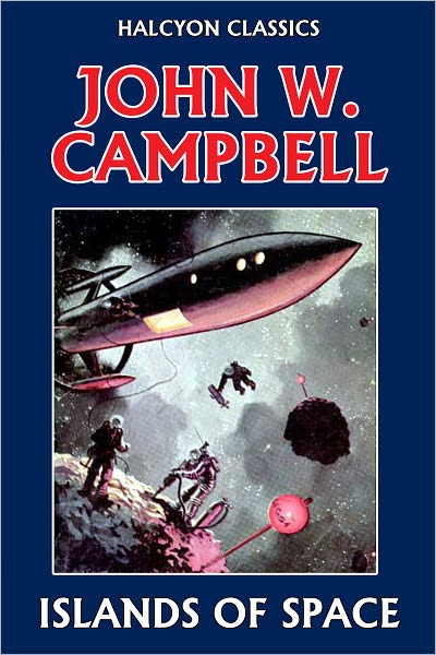 Islands of Space by John W. Campbell