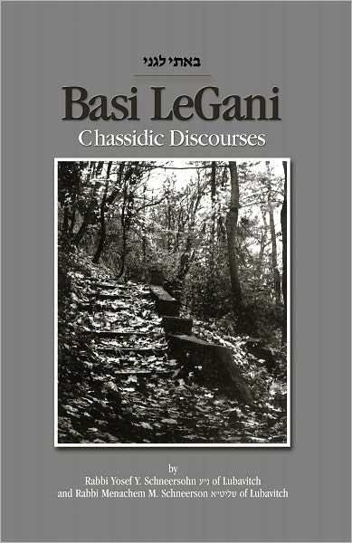 Basi LeGani: Chassidic Discourses