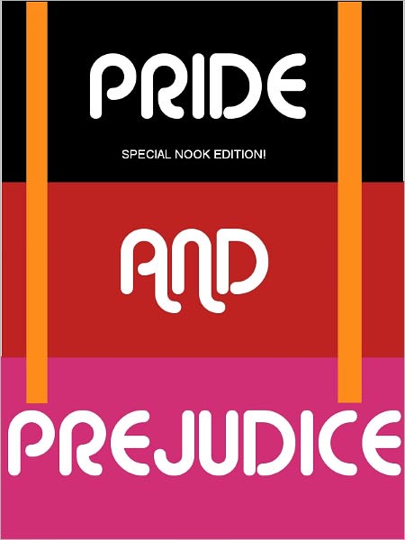 Pride and Prejudice- Special NOOK Edition