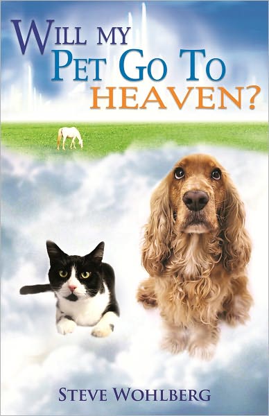 Will My Pet Go To Heaven?