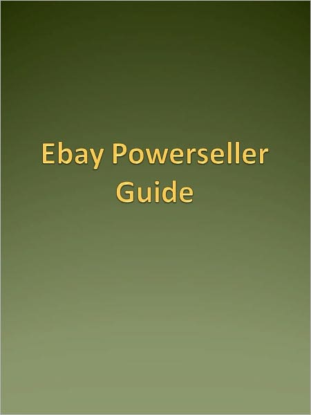 Ebay Powerseller Guide
